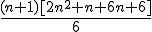 \frac{(n+1)[2n^2+n+6n+6]}{6}